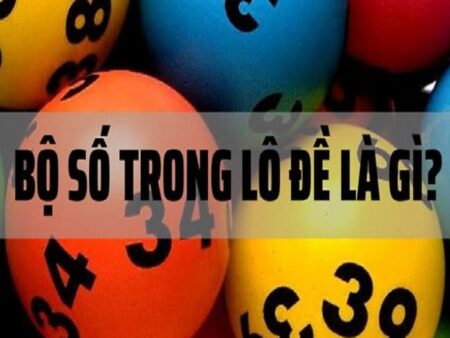 Bộ Số Lô Đề là gì? Tổng Hợp 15 Bộ Số Lô Đề Mới Nhất 2025